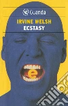 Ecstasy. E-book. Formato PDF ebook