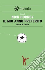 Il mio anno preferito. E-book. Formato EPUB