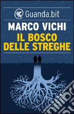 Il bosco delle streghe. E-book. Formato EPUB