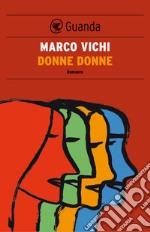 Donne donne. E-book. Formato EPUB ebook