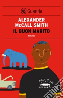 Il buon marito: Un caso per Precious Ramotswe, la detective n° 1 del Botswana. E-book. Formato EPUB ebook di Alexander McCall Smith