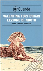 Lezione di nuoto. Colette e Bertrand, estate 1920. E-book. Formato EPUB