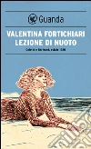 Lezione di nuoto. Colette e Bertrand, estate 1920. E-book. Formato EPUB ebook di Valentina Fortichiari