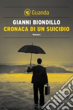 Cronaca di un suicidio: Un caso dell'ispettore Ferraro. E-book. Formato EPUB ebook