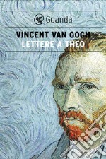 Lettere a Theo. E-book. Formato PDF ebook