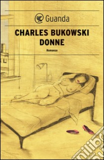 Donne. E-book. Formato EPUB ebook di Charles Bukowski