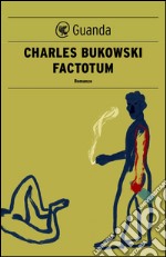 Factotum. E-book. Formato EPUB ebook