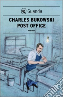 Post office. E-book. Formato EPUB ebook di Charles Bukowski