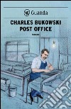 Post office. E-book. Formato EPUB ebook di Charles Bukowski