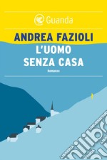 L'uomo senza casa: I casi di Elia Contini. E-book. Formato EPUB ebook