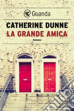 La grande amica. E-book. Formato EPUB ebook