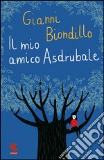 Il mio amico Asdrubale. E-book. Formato EPUB ebook