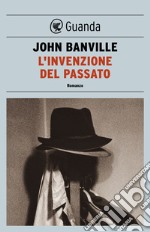 L'invenzione del passato. E-book. Formato EPUB ebook