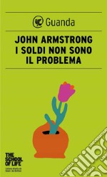 I soldi non sono il problema. E-book. Formato EPUB ebook