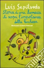 Storia di una lumaca che scoprì l'importanza della lentezza. Ediz. speciale. E-book. Formato EPUB