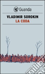 La coda. E-book. Formato PDF ebook