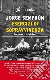 Esercizi di sopravvivenza: Postfazione di Regis Debray. E-book. Formato EPUB ebook di Jorge Semprún