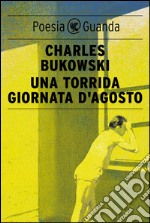 Una torrida giornata d'agosto. E-book. Formato PDF ebook