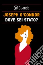 Dove sei stato?. E-book. Formato EPUB ebook