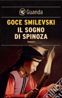 Il sogno di Spinoza. E-book. Formato EPUB ebook di Goce Smilevski