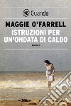 Istruzioni per un'ondata di caldo. E-book. Formato EPUB ebook