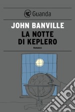 La notte di Keplero. E-book. Formato EPUB ebook