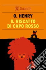 Il riscatto di Capo Rosso. E-book. Formato EPUB ebook