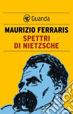 Spettri di Nietzsche. Una vita. E-book. Formato EPUB ebook