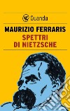 Spettri di Nietzsche. Una vita. E-book. Formato EPUB ebook