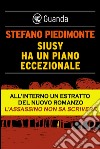 Siusy ha un piano eccezionale. E-book. Formato PDF ebook di Stefano Piedimonte