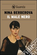 Il male nero. E-book. Formato EPUB ebook