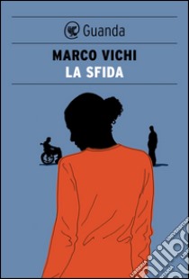 La sfida. E-book. Formato EPUB ebook di Marco Vichi