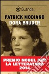 Dora Bruder (Edizione Italiana). E-book. Formato EPUB ebook di Patrick Modiano