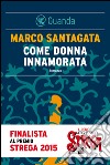 Come donna innamorata. E-book. Formato EPUB ebook