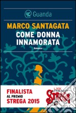 Come donna innamorata. E-book. Formato PDF ebook