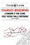 L'amore è un cane che viene dall'inferno. E-book. Formato EPUB ebook