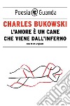 L'amore è un cane che viene dall'inferno. E-book. Formato PDF ebook