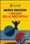 I peccati della bocciofila: Le indagini del maresciallo Bellomo. E-book. Formato EPUB ebook di Marco Ghizzoni