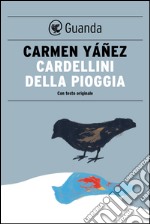 Cardellini della pioggia. E-book. Formato EPUB