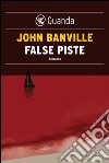 False piste: I misteri di Quirke. E-book. Formato PDF ebook