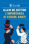 L'importanza di essere amati. E-book. Formato EPUB ebook