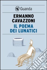 Il poema dei lunatici. E-book. Formato EPUB ebook