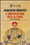 L'imperatore della Cina. E-book. Formato EPUB ebook di Joachim Bouvet