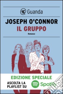 Il gruppo. E-book. Formato PDF ebook di Joseph O'Connor