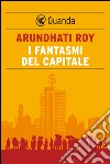 I fantasmi del capitale. E-book. Formato EPUB ebook