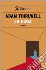 La fuga. E-book. Formato EPUB ebook