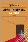 La fuga. E-book. Formato EPUB ebook