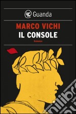 Il console. E-book. Formato EPUB ebook