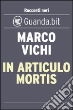 In articulo mortis. E-book. Formato EPUB ebook