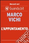 L'appuntamento. E-book. Formato EPUB ebook